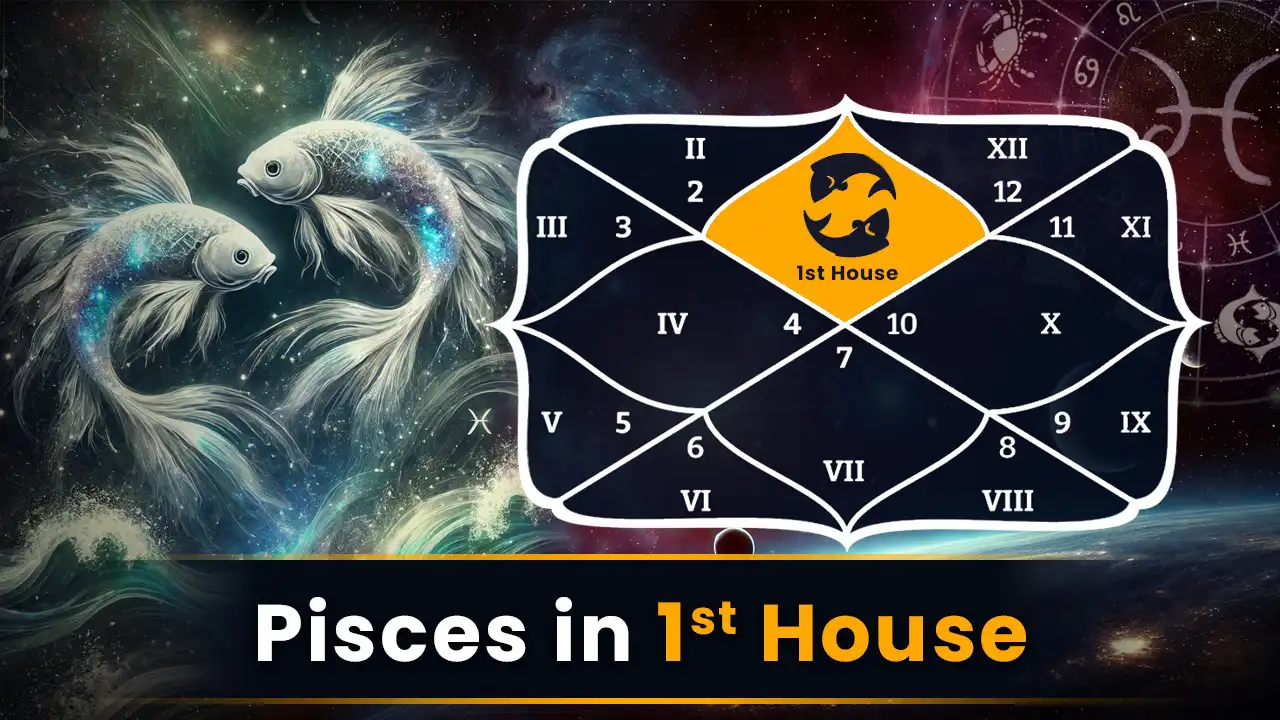 Pisces in 1st House